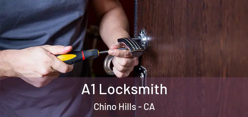  A1 Locksmith Chino Hills - CA