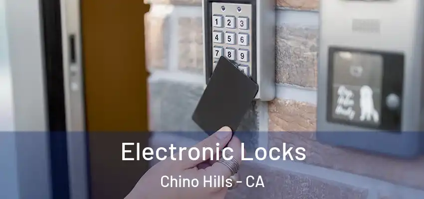  Electronic Locks Chino Hills - CA