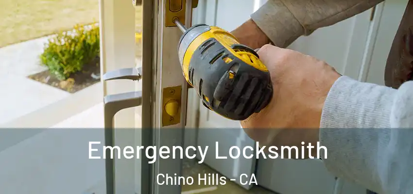  Emergency Locksmith Chino Hills - CA