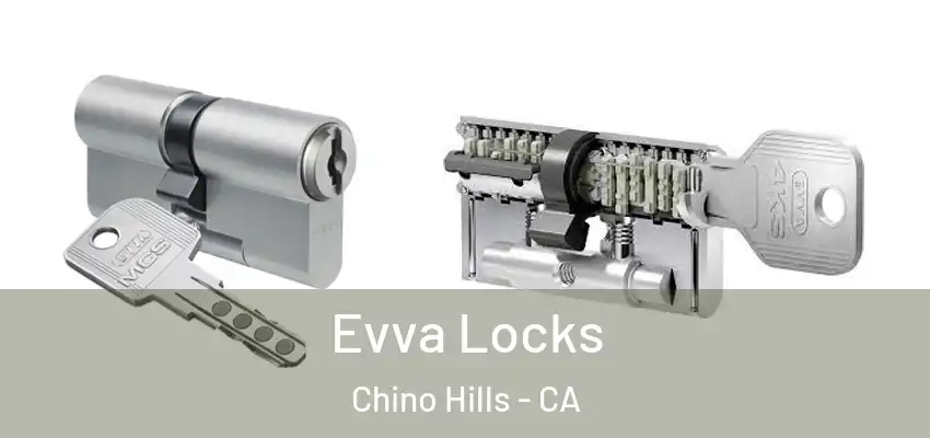  Evva Locks Chino Hills - CA
