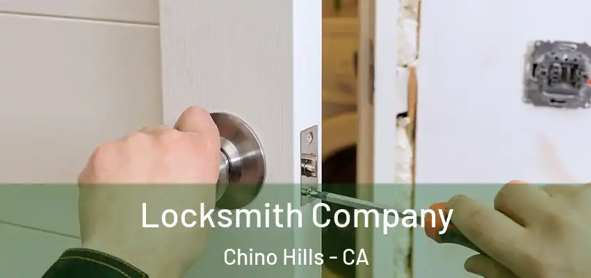  Locksmith Company Chino Hills - CA