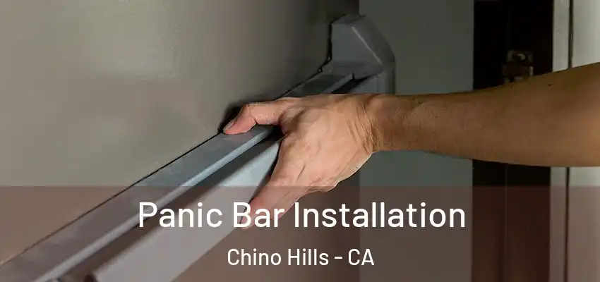  Panic Bar Installation Chino Hills - CA