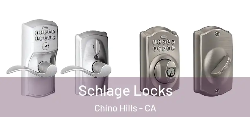  Schlage Locks Chino Hills - CA