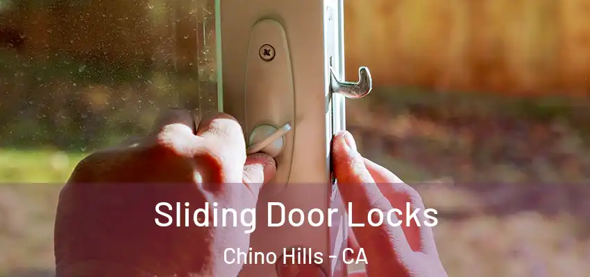  Sliding Door Locks Chino Hills - CA